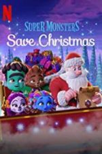 Watch Super Monsters Save Christmas Solarmovie