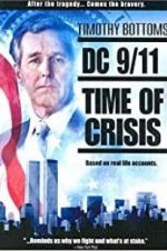Watch DC 9/11: Time of Crisis Solarmovie