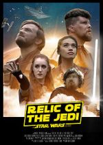 Watch Relic of the Jedi: A Star Wars Story Solarmovie