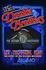 Watch The Doobie Brothers: Let the Music Play Solarmovie
