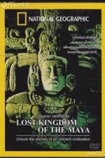 Watch National Geographic Lost Kingdoms of the Maya Solarmovie