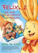 Watch Felix 2 - Der Hase und die verflixte Zeitmaschine Solarmovie