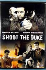 Watch Shoot the Duke Solarmovie