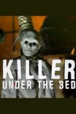 Watch Killer Under the Bed Solarmovie