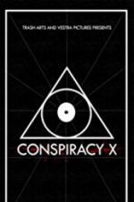 Watch Conspiracy X Solarmovie