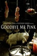 Watch Goodbye Mr. Pink Solarmovie