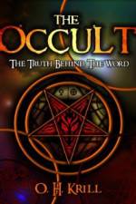 Watch The Occult The Truth Behind the Word Solarmovie