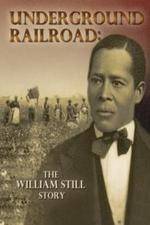 Watch Underground Railroad The William Still Story Solarmovie