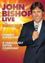 Watch John Bishop Live: The Sunshine Tour Solarmovie