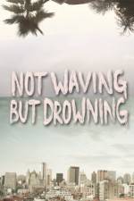 Watch Not Waving But Drowning Solarmovie