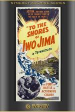 Watch To the Shores of Iwo Jima Solarmovie