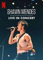 Watch Shawn Mendes: Live in Concert Solarmovie