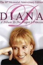 Watch Diana: A Tribute to the People's Princess Solarmovie