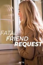 Watch Fatal Friend Request Solarmovie