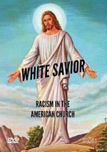 Watch White Savior: Racism in the American Church Solarmovie