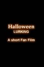 Watch Halloween Lurking Solarmovie