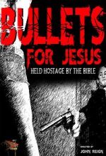 Watch Bullets for Jesus Solarmovie
