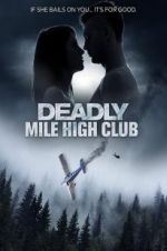 Watch Deadly Mile High Club Solarmovie
