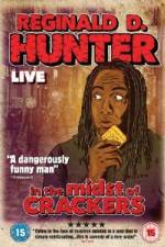 Watch Reginald D Hunter Live In the Midst of Crackers Solarmovie