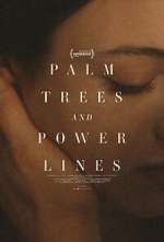 Watch Palm Trees and Power Lines Solarmovie