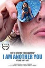 Watch I Am Another You Solarmovie