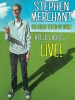 Watch Stephen Merchant: Hello Ladies... Live! Solarmovie