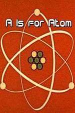 Watch A Is for Atom Solarmovie