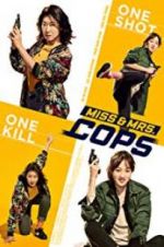 Watch Miss & Mrs. Cops Solarmovie