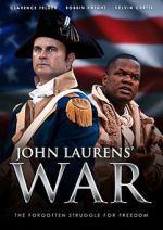 Watch John Laurens\' War Solarmovie