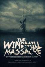 Watch The Windmill Massacre Solarmovie