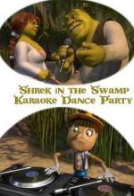 Watch Shrek in the Swamp Karaoke Dance Party Solarmovie