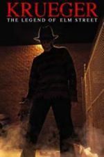 Watch Krueger: The Legend of Elm Street Solarmovie