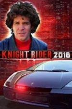 Watch Knight Rider 2016 Solarmovie