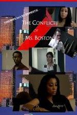 Watch The Conflict of Ms Boston Solarmovie