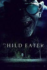 Watch Child Eater (2016 Solarmovie