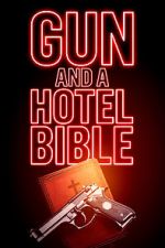Watch Gun and a Hotel Bible Solarmovie
