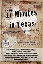 Watch 17 Minutes in Texas: The Zombie Apocalypse (Short 2014) Solarmovie