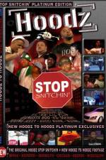 Watch Hoodz DVD Stop Snitchin Solarmovie