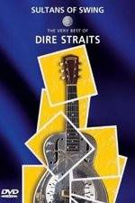 Watch Sultans of Swing: The Very Best of Dire Straits Solarmovie