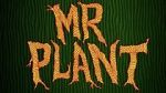 Watch Mr. Plant (Short 2015) Solarmovie
