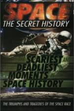 Watch Space The Secret History: The Scariest and Deadliest Moments in Space History Solarmovie