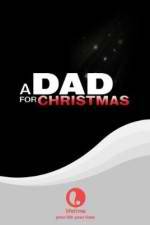 Watch A Dad for Christmas Solarmovie