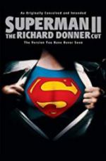 Watch Superman II: The Richard Donner Cut Solarmovie