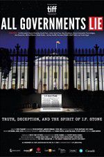 Watch All Governments Lie: Truth, Deception, and the Spirit of I.F. Stone Solarmovie