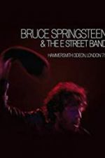 Watch Bruce Springsteen and the E Street Band: Hammersmith Odeon, London \'75 Solarmovie
