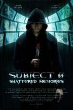 Watch Subject 0: Shattered Memories Solarmovie