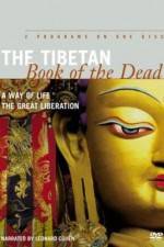 Watch The Tibetan Book of the Dead The Great Liberation Solarmovie