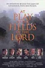 Watch At Play in the Fields of the Lord Solarmovie