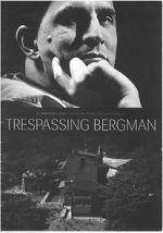 Watch Trespassing Bergman Solarmovie