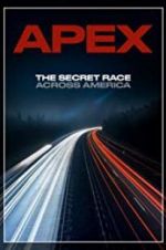 Watch APEX: The Secret Race Across America Solarmovie
